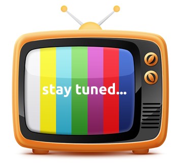 stay tuned